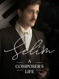 Selim: A Composer's Life